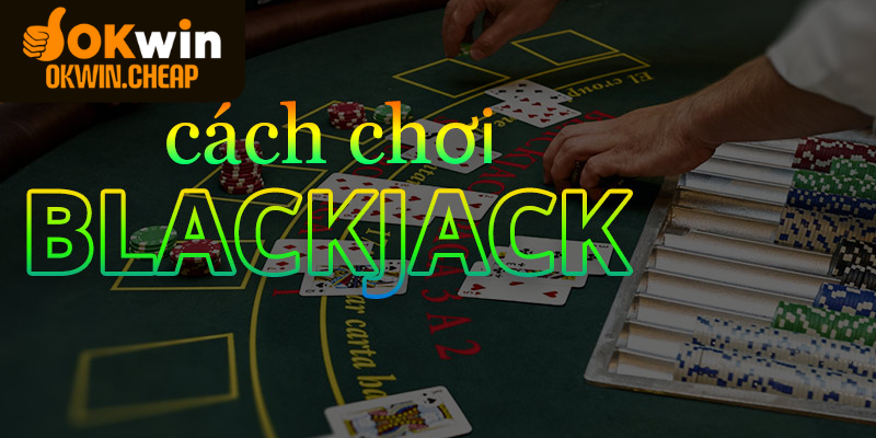 Cách chơi cơ bản