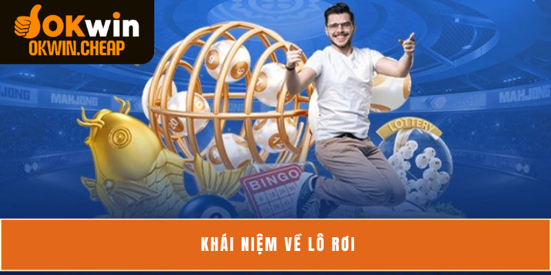 Khái niệm về lô rơi