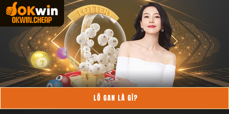 Lô gan là gì?